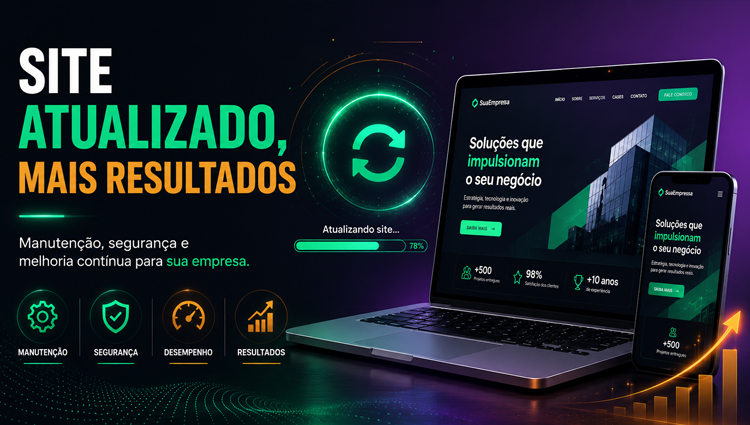 Site atualizado vende mais: por que a manutenção é importante para sua empresa